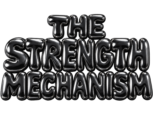 The Strength Mechanism